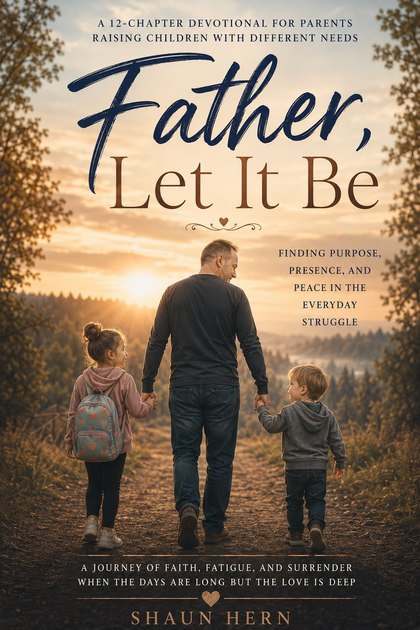 Father, Let It Be